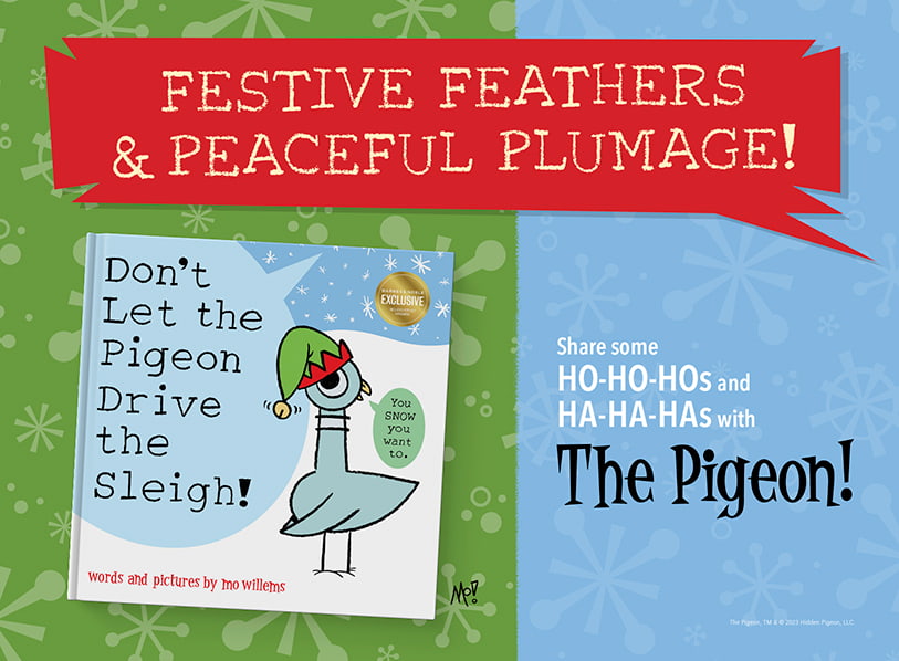Featured title:  Don't Let the Pigeon Drive the Sleigh