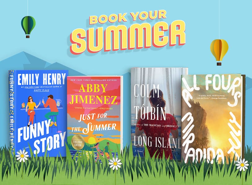 Book Your Summer. Featured titles include Funny Story, Just for the Summer, Long Island, and All Fours