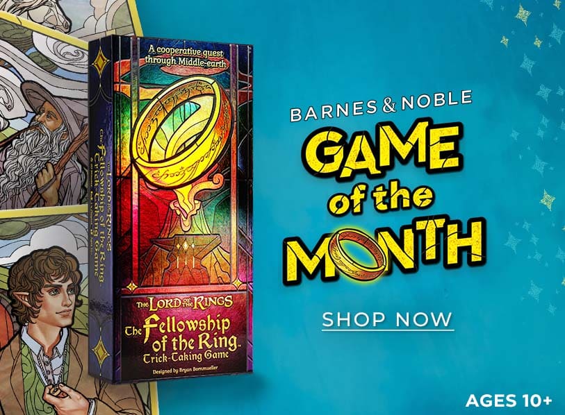 Barnes & Noble Game of the Month: Fellowship of the Ring: Trick-Taking Game by Bryan Bornmueller. Ages 10+. Shop Now