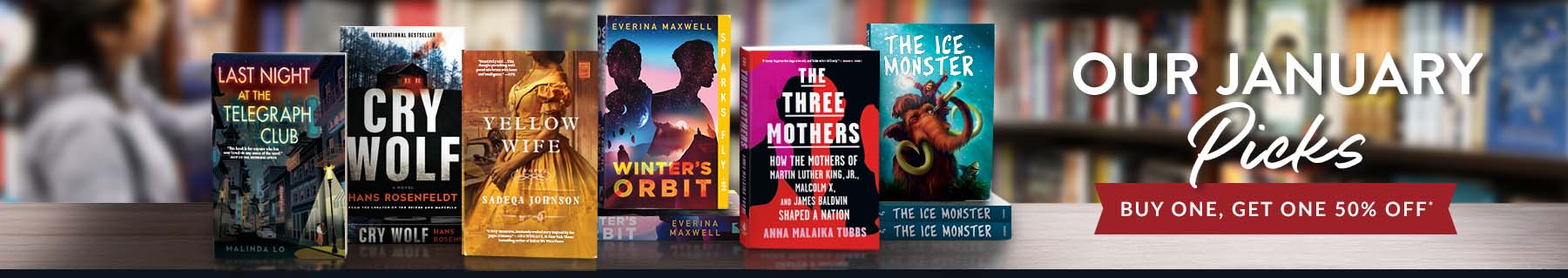 Our January Picks. Buy 1 Get 1 50% Off