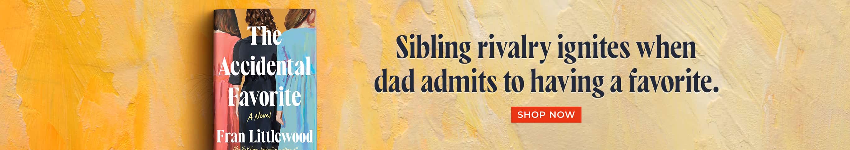 Featured title: The Accidental Favorite. Sibling rivalry ignites when dad admits to having a favorite. Shop Now