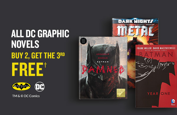 ALL DC GRAPHIC NOVELS - BUY 2, GET THE 3RD FREE† [TM& ©DC Comics]