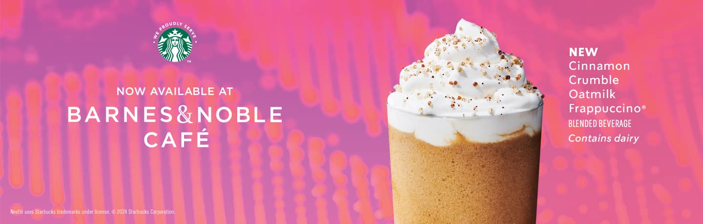 Now available at Barnes And Noble. New Cinnamon Crumble Oatmilk Frappuccino Blended Beverage. Contains Dairy