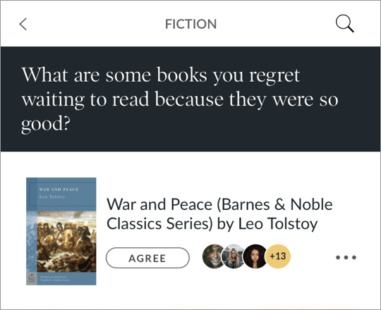 Sample answer: What are some books you regret waiting to read because they were so good? War and Peace by Leo Tolstoy