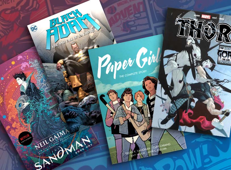 Featuredtitles: Paper Girls Complete;  Sandman Book One (Exclusive);  Thor God Butcher;  Black Adam