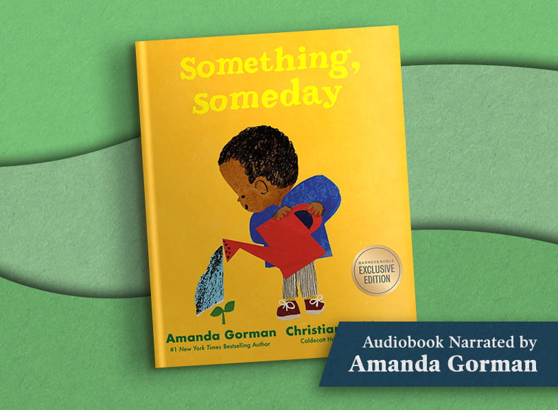 Featured title: Something, Someday by Amanda Gorman