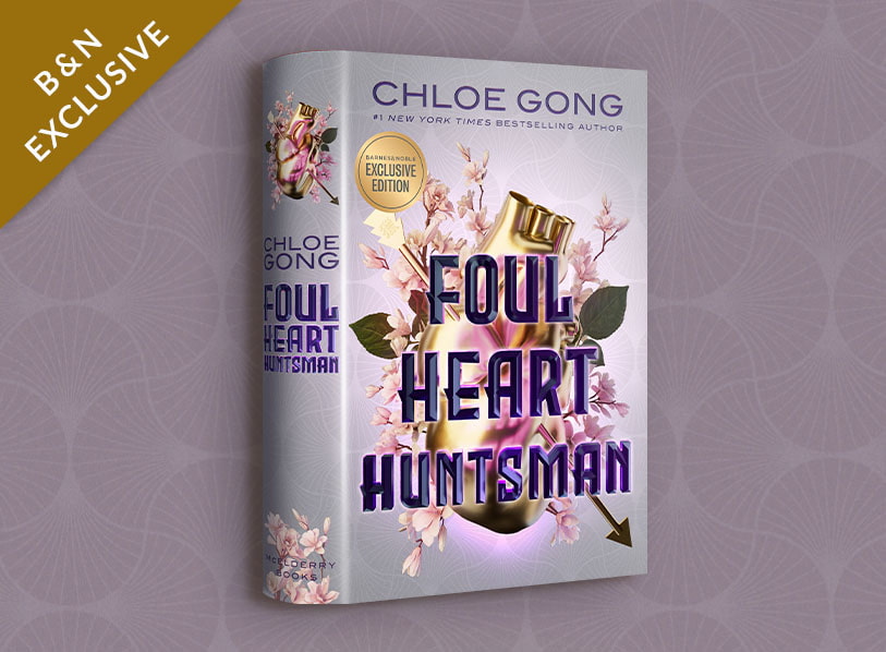 Featured title: Foul Heart Huntsman (B&N Exclusive Edition)