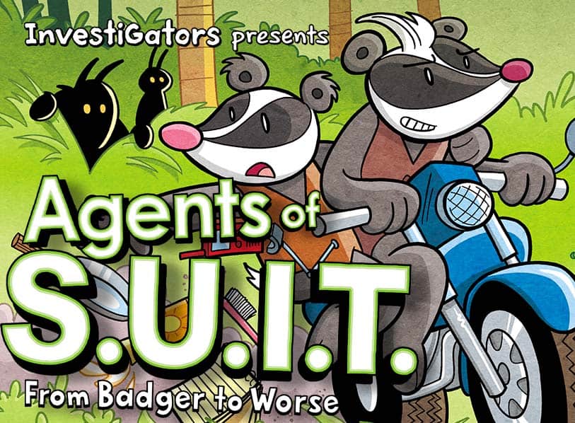 From Badger to Worse (B&N Exclusive Edition): Agents of S.U.I.T. #2 (InvestiGators Series)