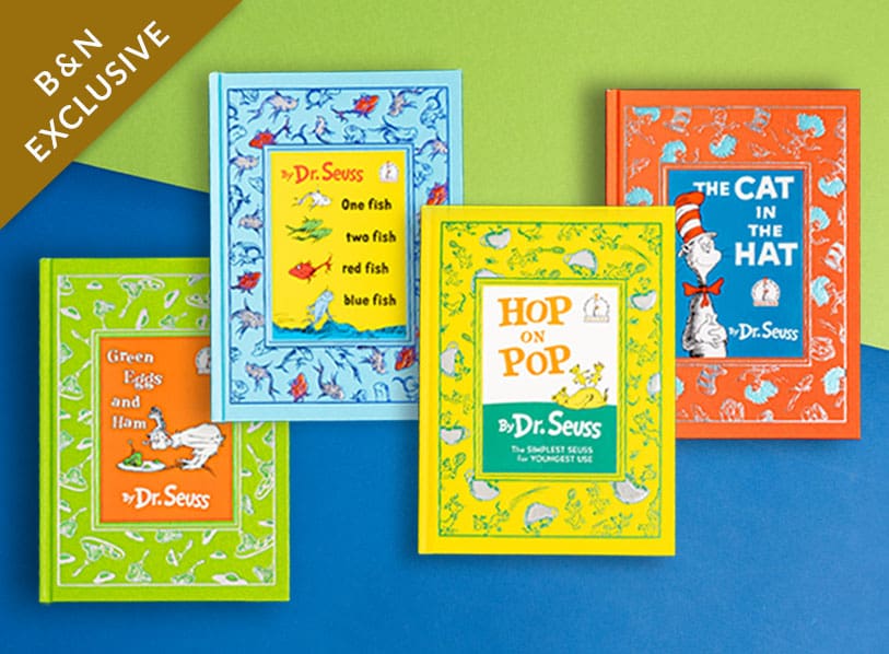 Featured titles: Green Eggs and Ham Deluxe (B&N Exclusive Edition);  One Fish, Two Fish, Red Fish, Blue Fish Deluxe (B&N Exclusive Edition);  The Cat in the Hat Deluxe (B&N Exclusive Edition);  Hop on Pop Deluxe (B&N Exclusive Edition)