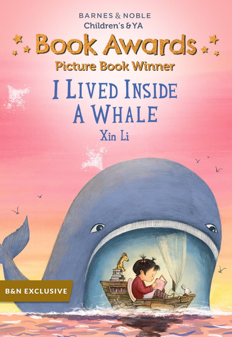 Children's & YA Book Awards Picture Book Winner:  I Lived Inside a Whale (B&N Exclusive Edition)