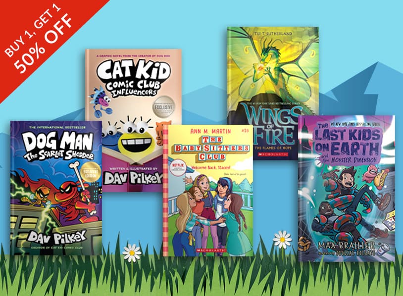 Featured titles:The Scarlet Shedder;  Influencers (Cat Kid Comic Club #5);  Welcome Back, Stacey! (The Baby-sitters Club #28);  The Flames of Hope (Wings of Fire Series #15) ; The Last Kids on Earth and the Monster Dimension (Last Kids on Earth Series #9)