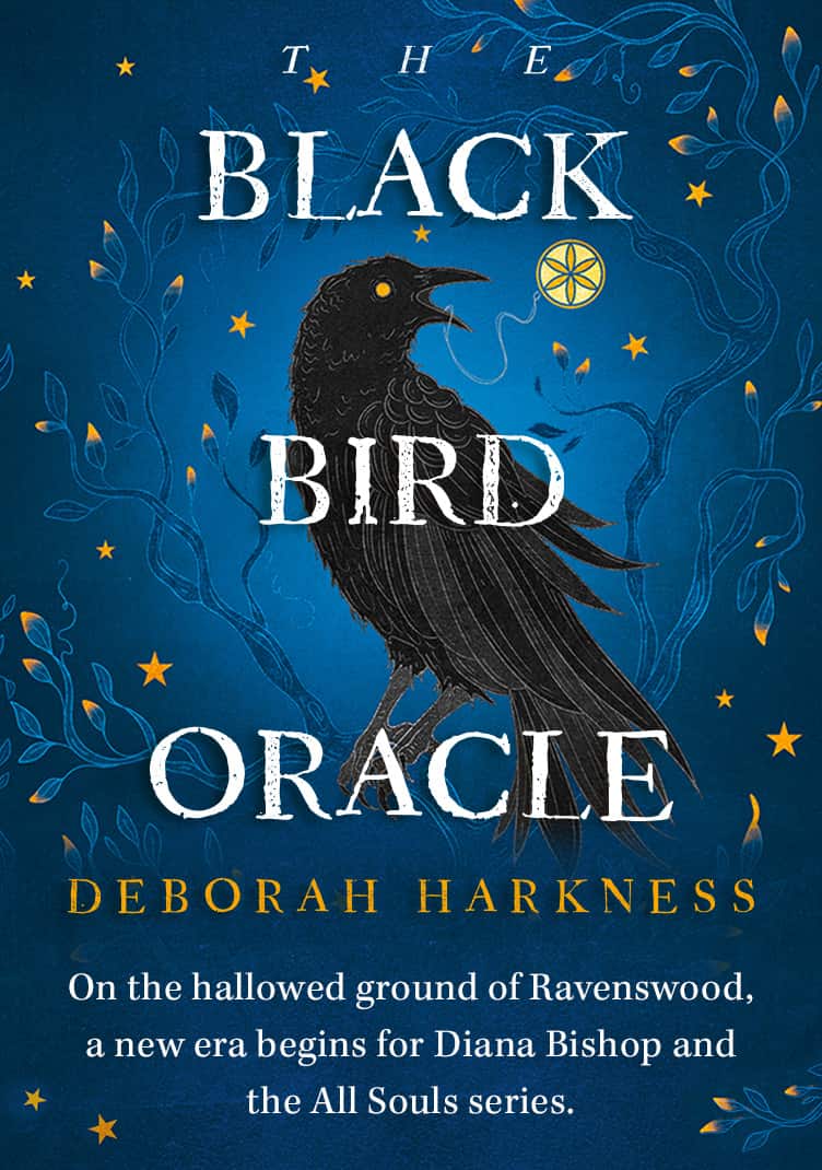 The Black Bird Oracle by Deborah harkness.  On the hallowed ground of Ravenswood, a new era begins for Diana Bishop and the All Souls series.