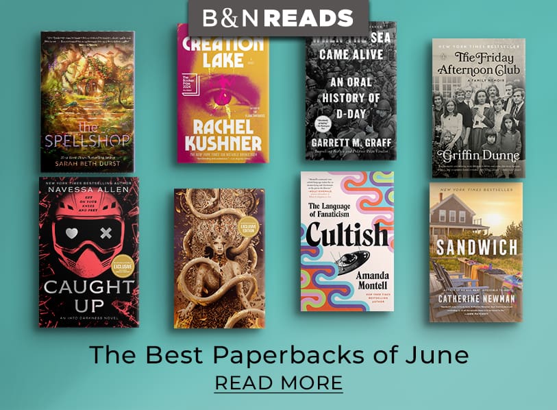 B&N READS: The Best Papaerbacks of June. Read More
