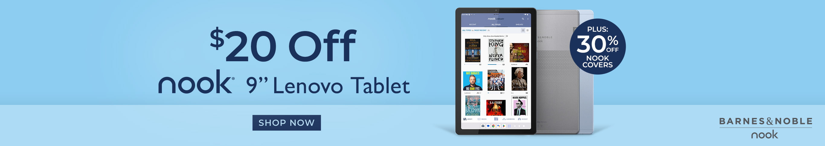 The NOOK 9” Lenovo Tablet	.  $20 OFF.  Shop Now