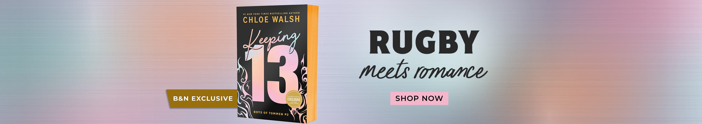 Featured title: Keeping 13.  RUGBY meets romance. Shop Now