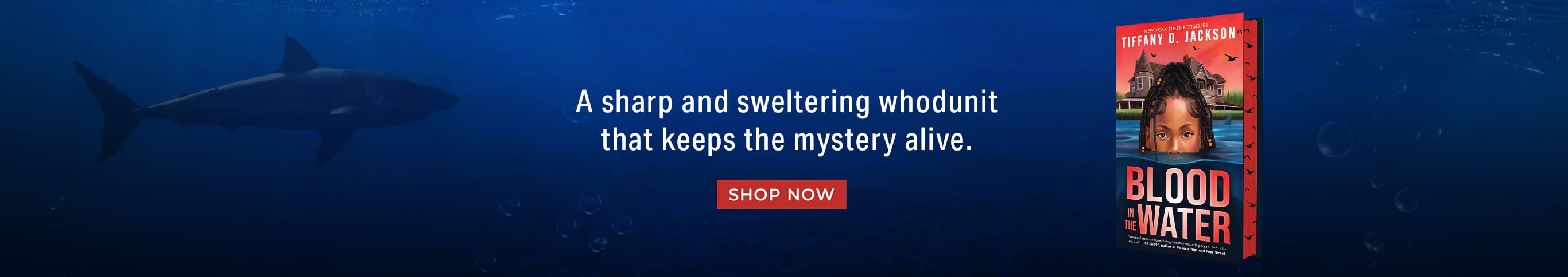 Featured title: Blood in the Water. A sharp and swelting whodunit that keeps the mystery alive.Shop Now