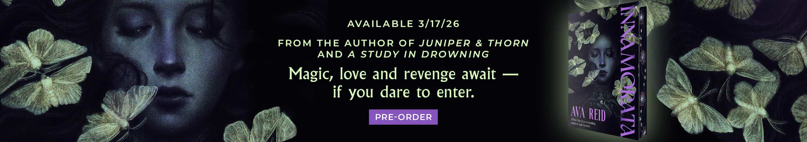 Featured title: Inna Morata.  Available 3/17/26.  From the author of Juniper & Thorn and A Study in Drowing.  Pre-Order