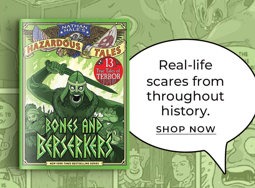 Featured title: Bones and Berserkers. Real life scares from throughout history. Shop Now