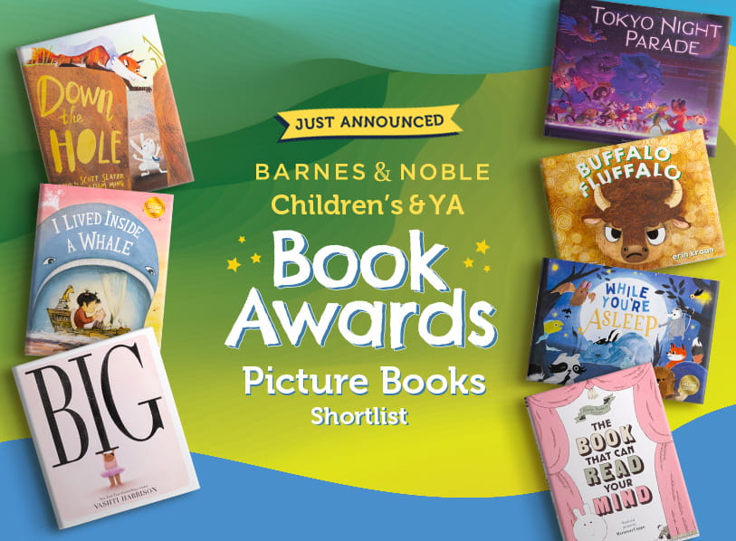 Just Announced. Barnes & Nobles Children's & YA Book Awards Picture Books Shortlist including Big & Buffalo Fluffalo