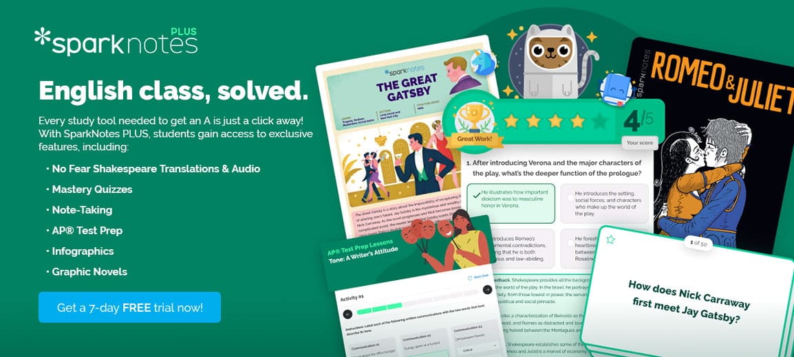 SparkNotes PLUS: English class, solved. Every study tool needed to get an A is just a click away! With SparkNotes PLUS, students gain access to exclusive features. Get a 7-day FREE trial now!