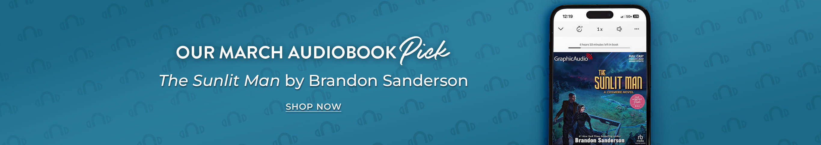 Our March Audiobook Pick: The Sunlit Man: A Cosmere Novel [Dramatized Adaptation]: Secret Projects 4  by Brandon Sanderson. Shop Now