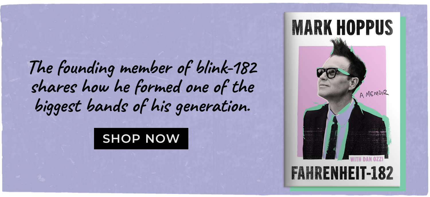 The founding member of blink-182 shares how he formed one of the biggest bands of his generation. Fahrenheit-182: A Memoir by Mark Hoppus. Shop Now