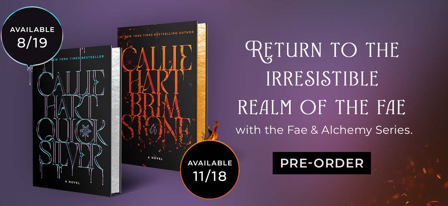 Return to the irresistible realm of the fae with the Fae & Alchemy Series. Quicksilver: Available 8/19, Brimstone: Available 11/18. Pre-Order