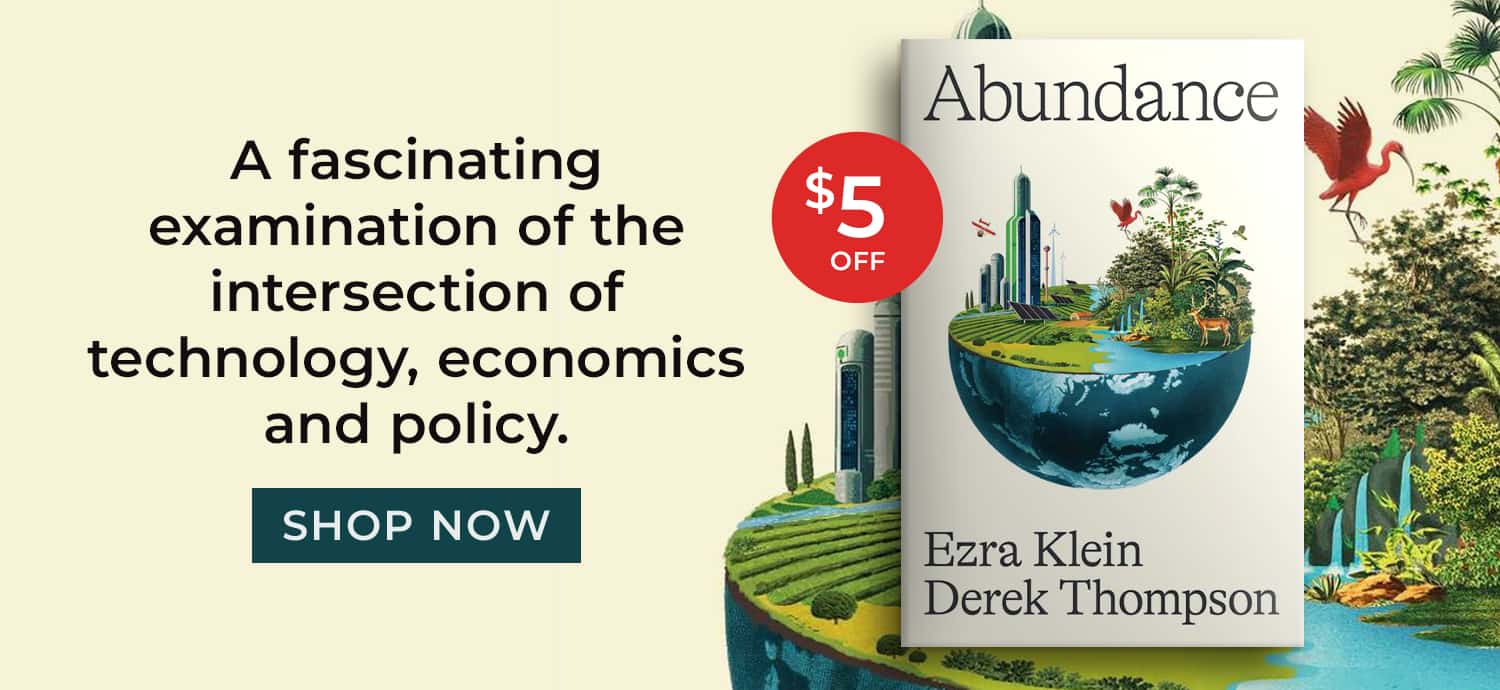 A fascinating examination of the intersection of technology, economics, and policy. $5 Off. Abundance by Ezra Klein, Derek Thompson. Shop Now