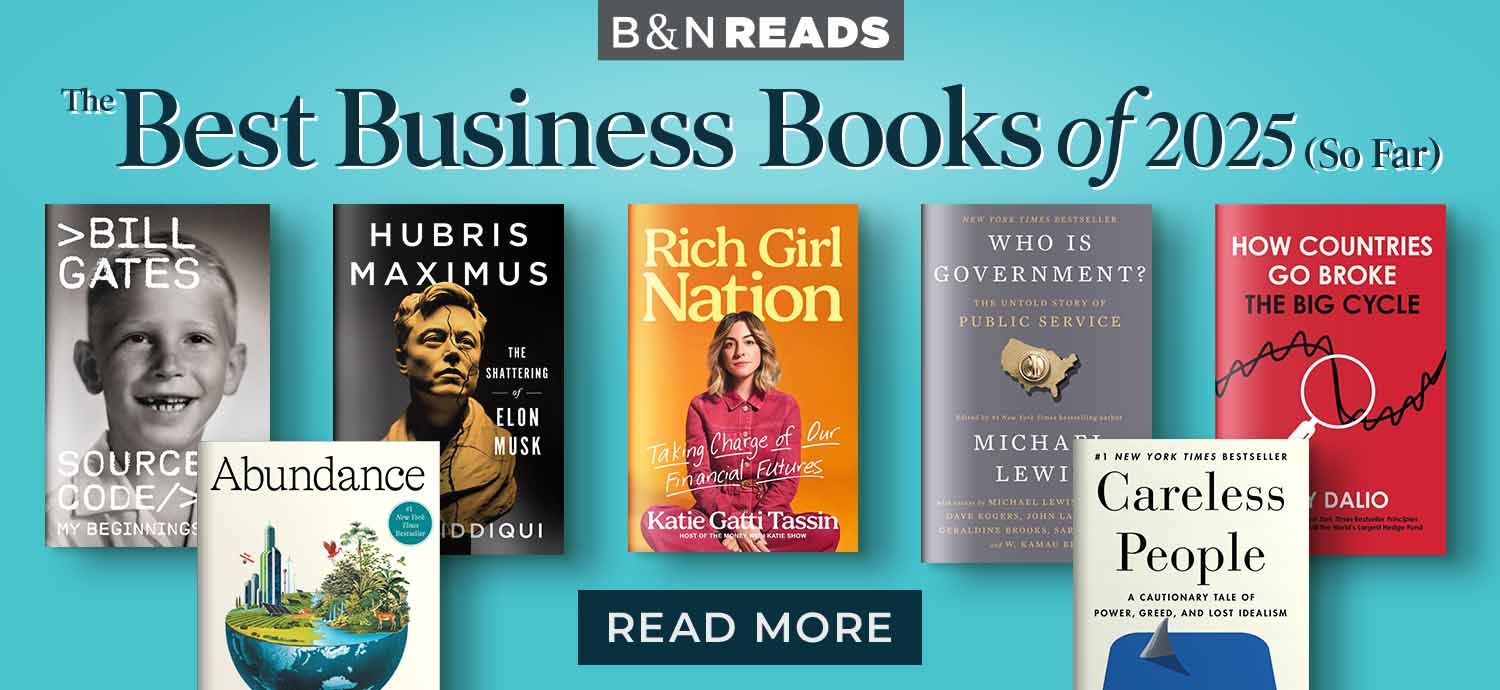 B&N Reads: The Best Business Books of 2025 (So Far) - Read More