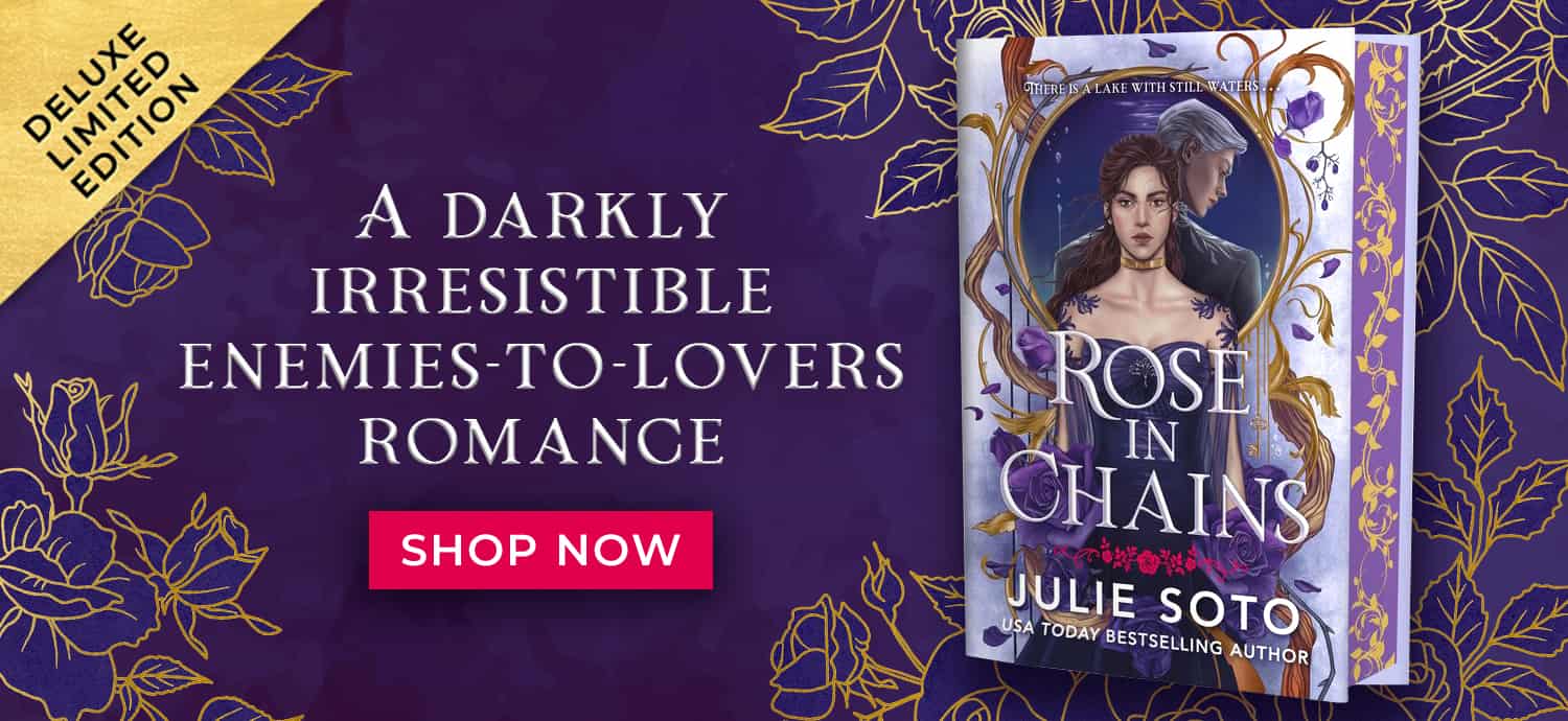 A darkly irresistible enemies-to-lovers romance. Rose in Chains (Deluxe Limited Edition) by Julie Soto. Shop Now