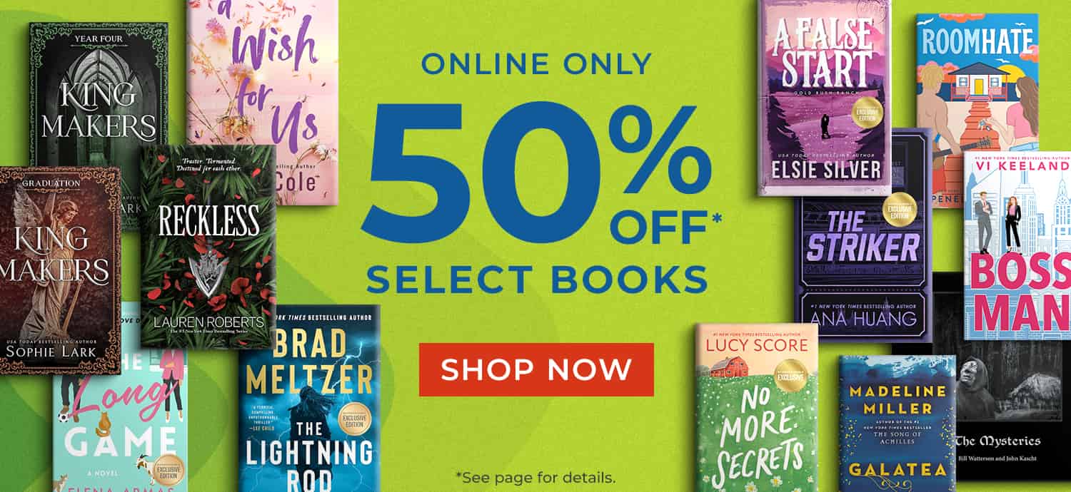Online Only: 50% Off* Select Books. *See page for details. Shop Now