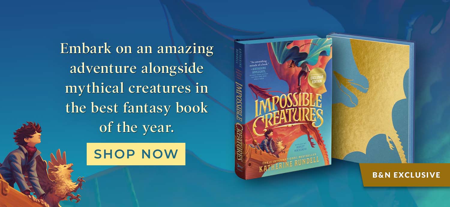 B&N Exclusive: Embark on an amazing adventure alongside mythical creatures in the best fantasy book of the year. Shop Now