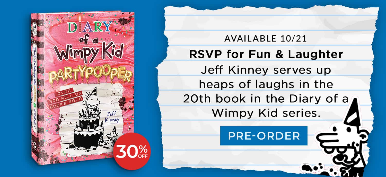 Available 10/21: RSVP for Fun & Laughter - Jeff Kinney serves up heaps of laughs in the 20th book in the Diary of a Wimpy Kid series. 30% Off. Pre-Order