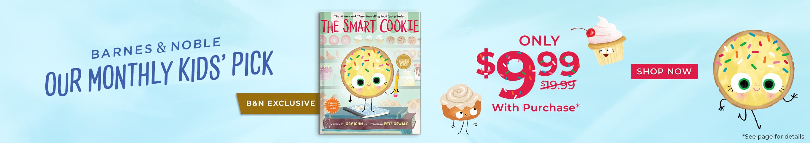 Barnes & Noble Our Monthly Kids' Pick - Only $9.99 with Purchase. The Smart Cookie by Jory John. Shop Now