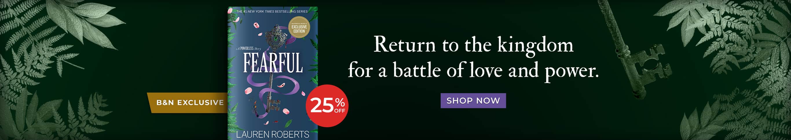 Return to the kingdom for a battle for love and power. Fearful: A Powerless Story (B&N Exclusive Edition) by Lauren Roberts. Shop Now