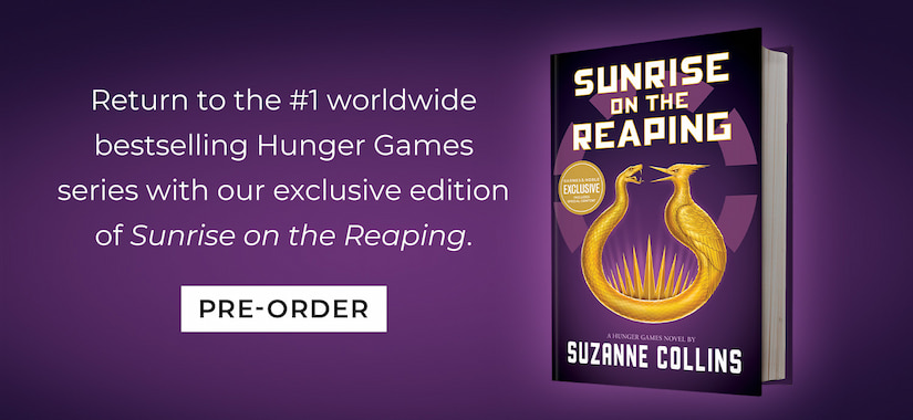 Return to the #1 worldwide bestselling Hunger Games series with our exclusive edition of Sunrise of the Reaping. Pre-Order
