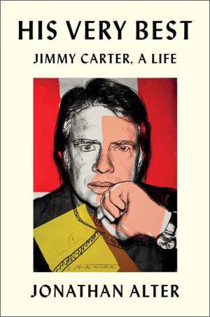 Book | His Very Best: Jimmy Carter, a Life By Jonathan Alter.