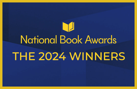 National Book Awards - THE 2024 WINNERS