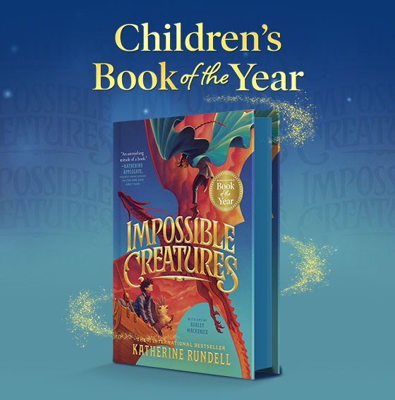 Children's Book of the Year: Impossible Creatures by Katherine Rundell