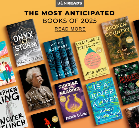 B&N READS The Most Anticipated Books of 2025 | READ MORE