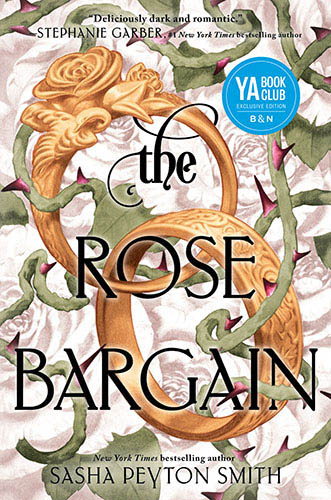 The Rose Bargain by Sasha Peyton Smith