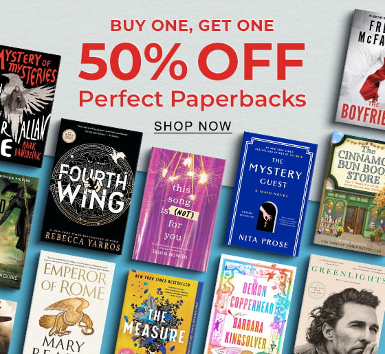 BUY ONE, GET ONE 50% OFF : Perfect Paperbacks - SHOP NOW