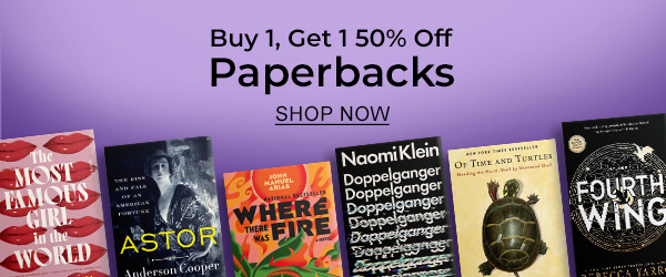 Buy 1, Get 1 50% Off Paperbacks - SHOP NOW