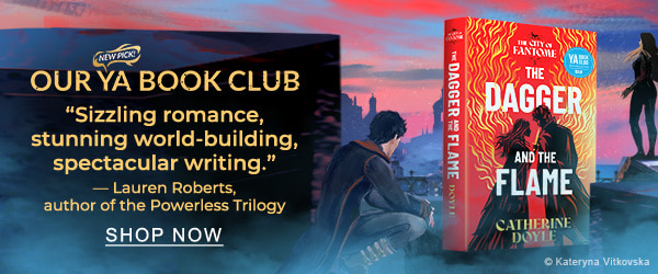 New Pick! Our YA Book Club: The Dagger and the Flame by Catherine Doyle | ''Sizzling romance, stunning world-building, spectacular writing.'' — Lauren Roberts, author of the Powerless Trilogy - SHOP NOW