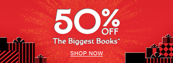 50% Off The Biggest Books* | SHOP NOW