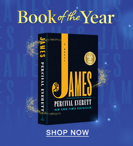 Our 2024 Book of the Year [James by Percival Everett] - SHOP NOW