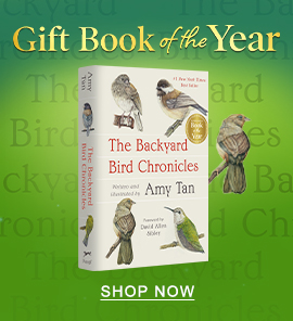 Our 2024 Gift Book of the Year [The Backyard Bird Chronicles by Amy Tan] - SHOP NOW