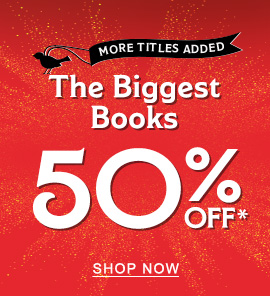 MORE TITLES ADDED | The Biggest Books 50% off* - SHOP NOW