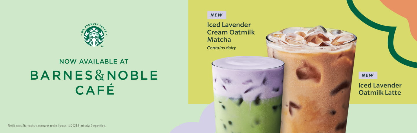 Now available at Barnes And Noble. Iced Lavender Cream Oatmilk Matcha & Iced Lavender Oatmilk Latte