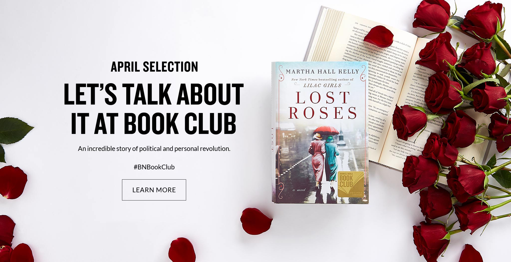 Let's Talk about it At Book Club!  Weâll delight in this tale of historical fiction about the astonishing strength of the feminine spirit. #BNBookClub   Learn More  